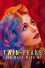 Twin Peaks: Tűz, jöjj velem!