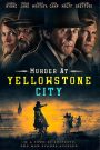 Murder at Yellowstone City (4K UHD 2160p)