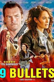 9 Bullets