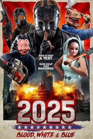 2025: Blood, White and Blue