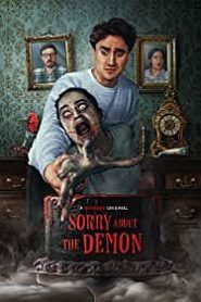 Sorry About the Demon