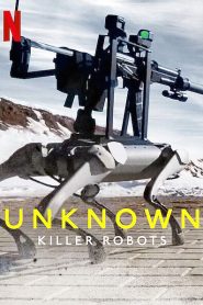 Az ismeretlen: Gyilkos robotok