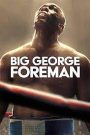 George Foreman bukása és tündöklése