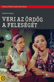 Veri az ördög a feleségét