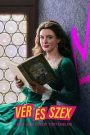 Vér és szex – A brit uralkodók történelme